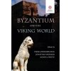 Byzantium and the Viking world Androshchuk, Fedir Uppsala Universitet