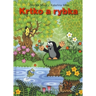 Krtko a rybka - Kateřina Miler, Zdeněk Miler