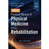 Tan's Practical Manual of Physical Medicine and Rehabilitation - Jackson C. Tan, Michelle Stern
