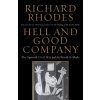 Hell and Good Company (Richard Rhodes)(Brožovaná)
