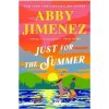 Just For The Summer - Abby Jimenez
