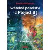Světelná poselství z Plejád 8