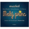 Malý princ - muzikál - 2 CD (Antoine de Saint-Exupéry - Vojtech Dyk)