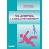 Pády a ich prevencia u hospitalizovaných pacientov (Ivana Bóriková, Martina Tomagová, Michaela Miertová)