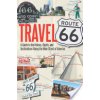 Travel Route 66: A Guide to the History, Sights, and Destinations Along the Main Street of America (Hinckley Jim)