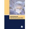 Perioperační ošetřovatelská péče - Peter Wendsche, Andrea Pokorná, Ivana Štefková