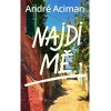Najdi mě - André Aciman
