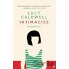 Intimacies - Lucy Caldwell