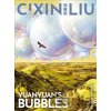 Yuanyuans Bubbles - Cixin Liu, Head of Zeus