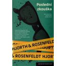 Michael Hjorth, Hans Rosenfeldt - Poslední zkouška