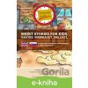 E-kniha Short stories for kids. Krátke rozprávky pre deti - Dvojjazyčná e-kniha pre začiatočníkov s audio nahrávkou