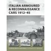 Italian Armoured & Reconnaissance Cars 1911-45
