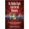 Dr. Hulda Clark Cure for All Diseases