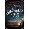 The Silversmith's Wife (Tobin Sophia)