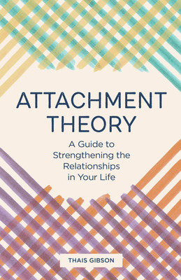 Attachment Theory Gibson Thais