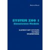 System Zoo 1 Simulation Models - Elementary Systems, Physics, Engineering (Bossel,Hartmut (Universit??t Gesamthochschule Kassel,Germany Universitat Gesamthochschule Kassel,Germany Universitat Gesamtho