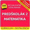 KURIKULUM a DIGITALIZÁCIA – PREDŠKOLÁK 2 – MATEMATIKA