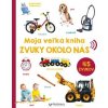 Moja veľká kniha - Zvuky okolo nás