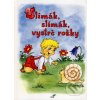 Slimák, slimák vystrč rožky