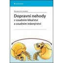 Dopravní nehody v soudním lékařství a soudním inženýrství