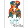 Láska? Děkuji, nechci. - Monika Pellová