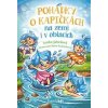 Pohádky o kapičkách na zemi i v oblacích - Lenka Jakešová, Marie Koželuhová