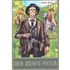 Der Bowie-Pater und andere Erzählungen (Karl May)(Pevná)