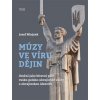 Múzy ve víru dějin Umění jako bitevní pole rusko polsko ukrajinské války o ukrajinskou identitu - Josef Mlejnek