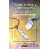 Drahé kameny - Krystaly - Catherine Bowmanová