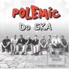 CD Polemic - Do Ska