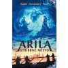 Arila: Stříbrné město