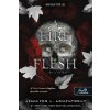 A Fire in the Flesh - Tűz a húsban - Hús és tűz 3.