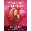 Myšlenky sebelásky - Jak mít ráda sama sebe - 53 inspiračních karet - Louise L. Hay