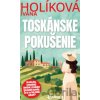 Toskánske pokušenie - Ivana Holíková