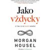Jako vždycky - Morgan Housel