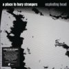 A PLACE TO BURY STRANGERS - EXPLODING HEAD - 2022 REMASTER - DELUXE CD
