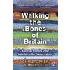 Walking the Bones of Britain - Christopher Somerville