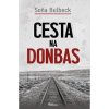 Cesta na Donbas - Bulbeck Soňa