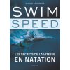 Swim Speed : Les secrets de la vitesse en natation (Sheila Taormina)(Brožovaná)