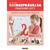 Rozrozprávaj sa - logopedické cvičenia pre mladší predškolský vek