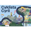 Cyklista Cyril - Noemi Cupalová uni