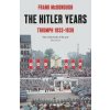 The Hitler Years Triumph 1933-1939