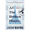 All The Broken Places - John Boyne
