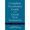 Complete Vocabulary Guide to the Greek New Testament