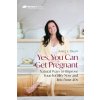 Yes, You Can Get Pregnant (Aimee E. Raupp)(Brožovaná)