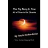 The Big Bang to Now: All of Time in Six Chunks (Terry Herman Sissons Ph D)(Brožovaná)
