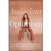 Audacious Optimism