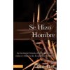 Se Hizo Hombre (Pablo Hoff)(Brožovaná)