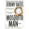 Mosquito Man (Bates Jeremy)