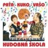 CD-Paťa – Kuko –Vašo-Hudobná škola Vaša Patejdla